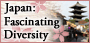 Japan: Fascinating diversity